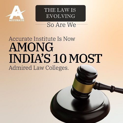 Accurate College of Law Recognised Among India’s top 10 Most Admired Law Institutions